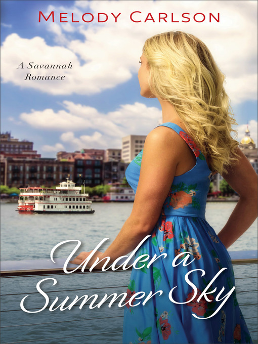 Title details for Under a Summer Sky by Melody Carlson - Available